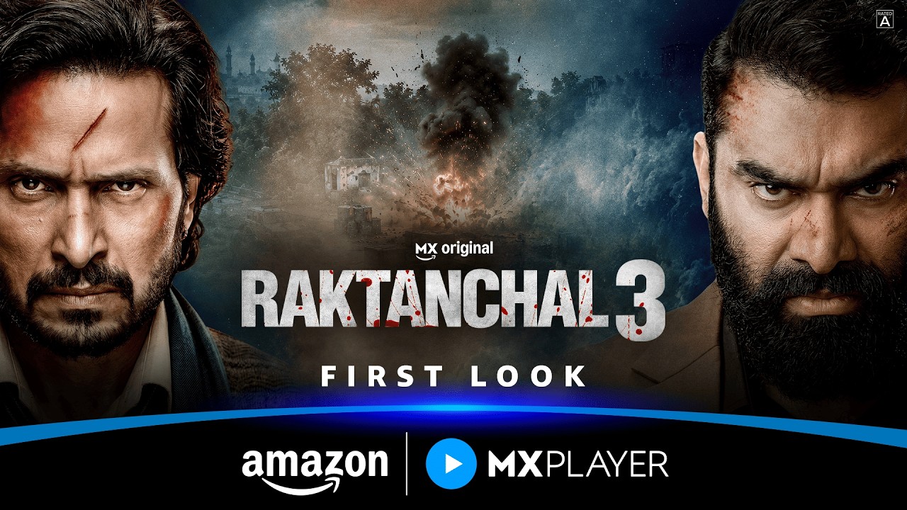 Raktanchal Season 3 &ndash; First Look | Kranti Prakash Jha, Nikitin Dheer | Amazon MX Player