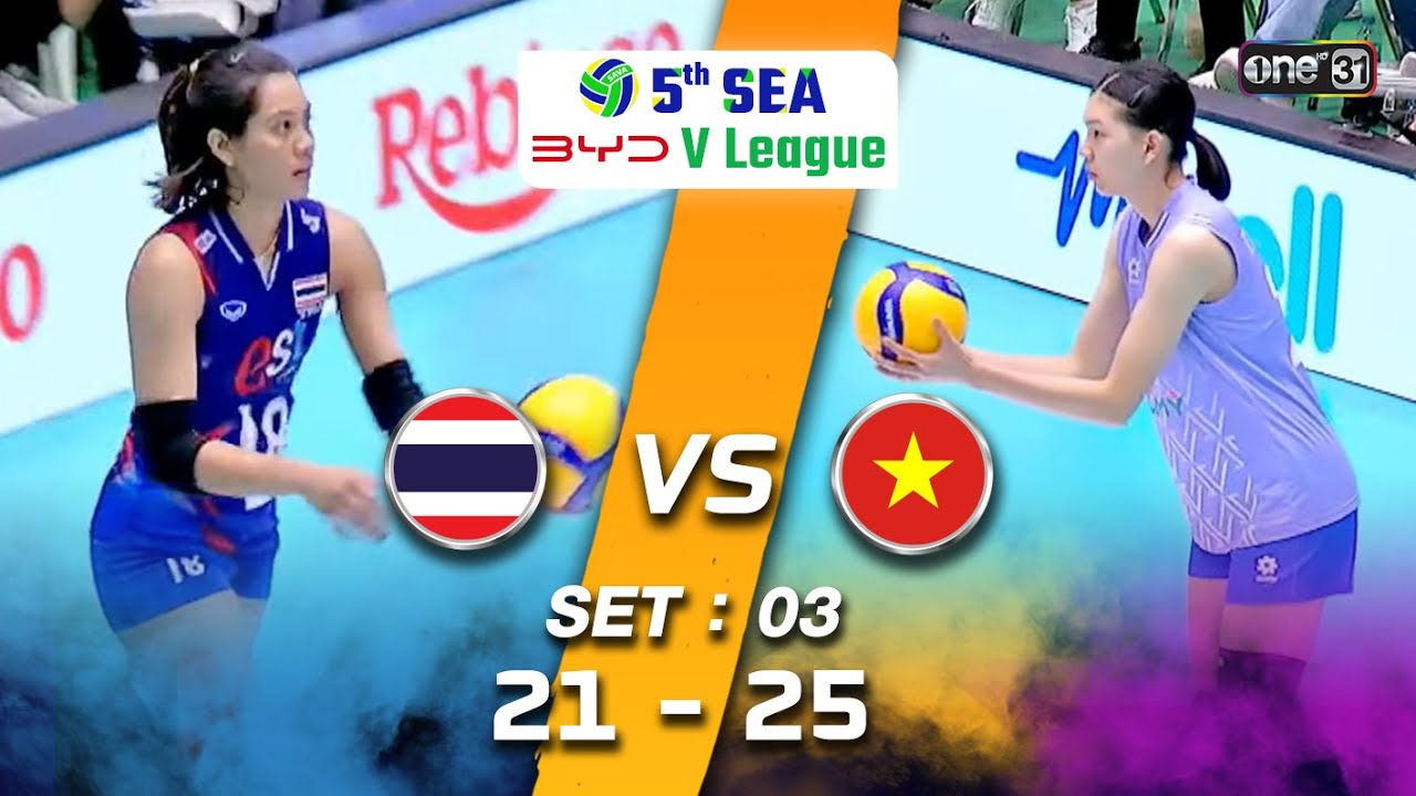 Thailand 🇹🇭 vs Vietnam 🇻🇳 | Highlight (SET 3) | 3 ส.ค. 68 | SEA V.League