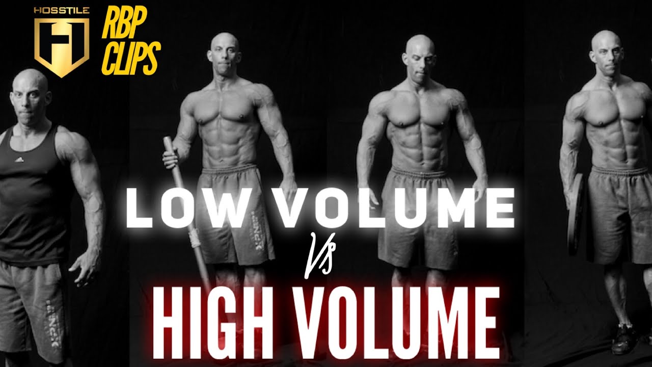 LOW VOLUME vs HIGH VOLUME TRAINING | Whats the best way? | Christian Thibaudeau | RBP CLIPS