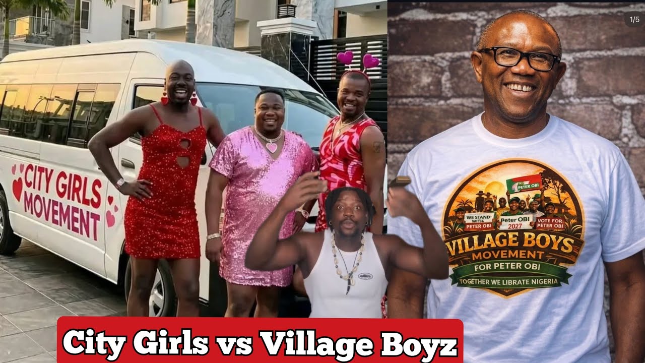 Verydarkman Say Na City Girls vs Village Boys / Tinubu Obi Cubana vs Peter Obi 