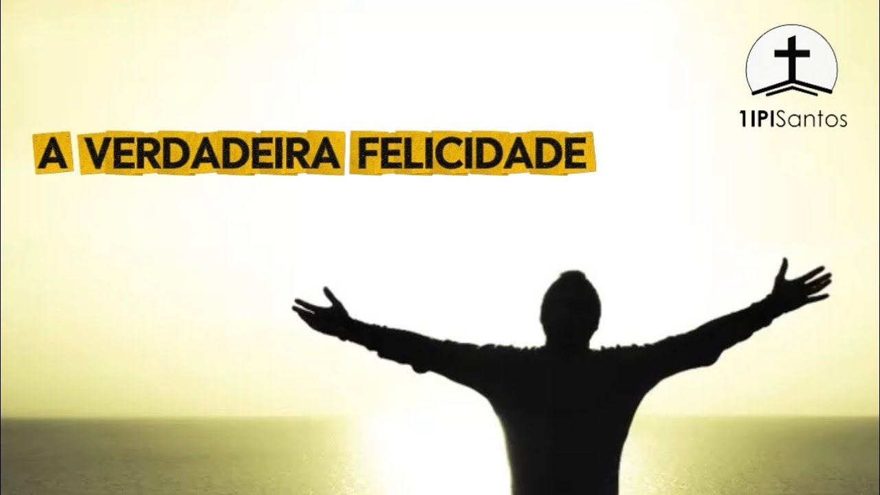 A VERDADEIRA FELICIDADE | DEVOCIONAL | 1IPI de Santos #devocional #cafécombíblia 