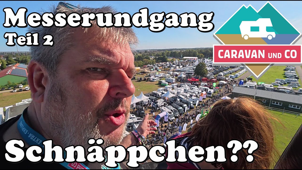 2025 Caravan und Co - Von Schnäppchen und Insolvenzen - Messerundgang Teil 2