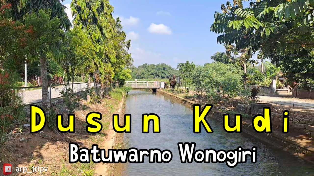 Dusun Kudi Batuwarno Surga yg Tersembunyi Sungai nan Hijau // Wonogiri