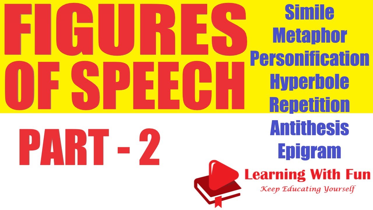 English Grammar : Figures of Speech : Part - 2 : Simile, Metaphor, Personification, Hyperbole, etc