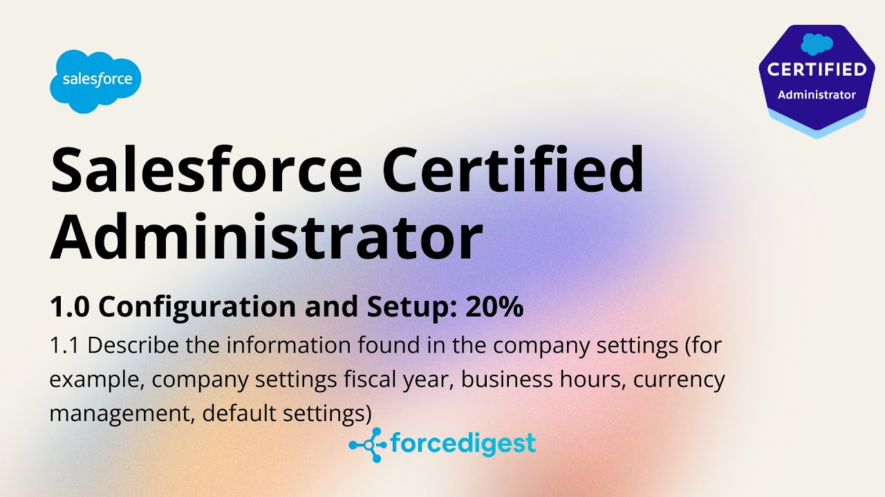 Salesforce Certified Administrator - Certification Exam Full Course Vol. 1.1
