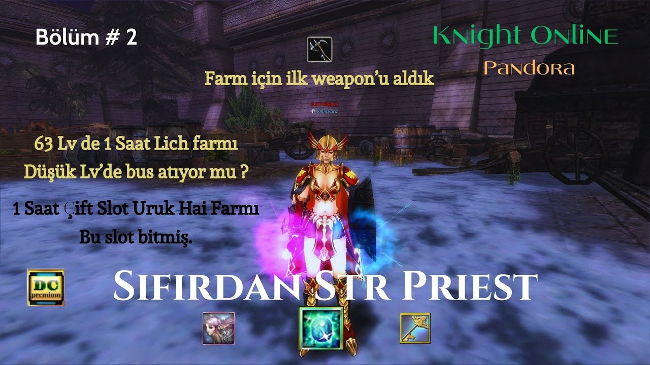 Knight Online Sıfırdan Str BP | Pandora #2