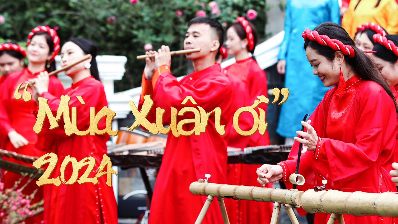 MÙA XUÂN ƠI 2024