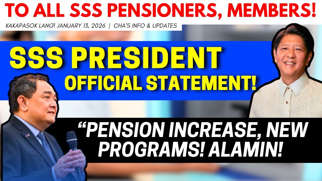 ✅ ALL SSS PENSIONERS, MEMBERS: SSS PRESIDENT OFFICIAL STATEMENT! "Pension Increase, New Programs!"