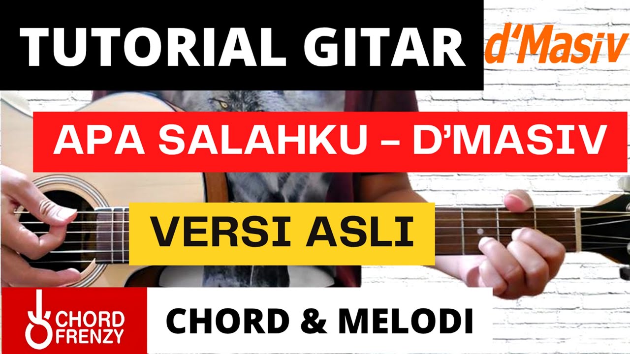 (TUTORIAL GITAR) APA SALAHKU - D'MASIV | Versi Asli | Lengkap dan Mudah