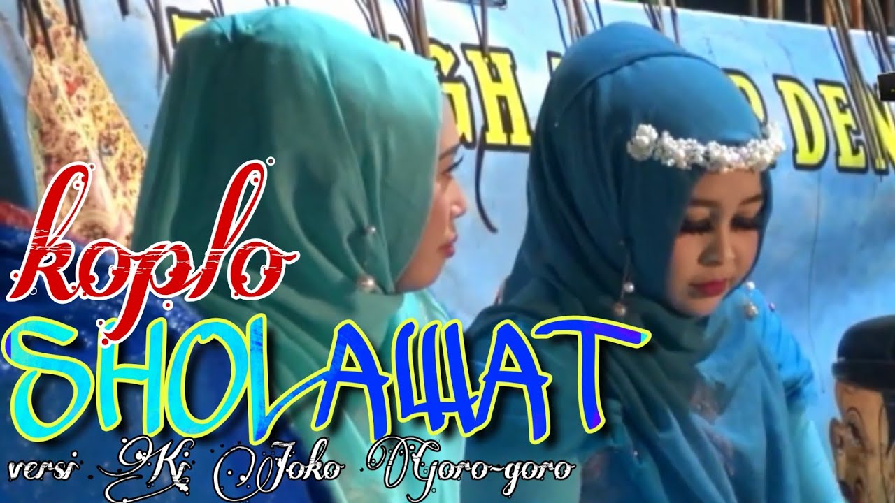 SHOLAWAT KOPLO || NURUL JADID SUNAN KALIJOGO || KI JOKO GORO GORO