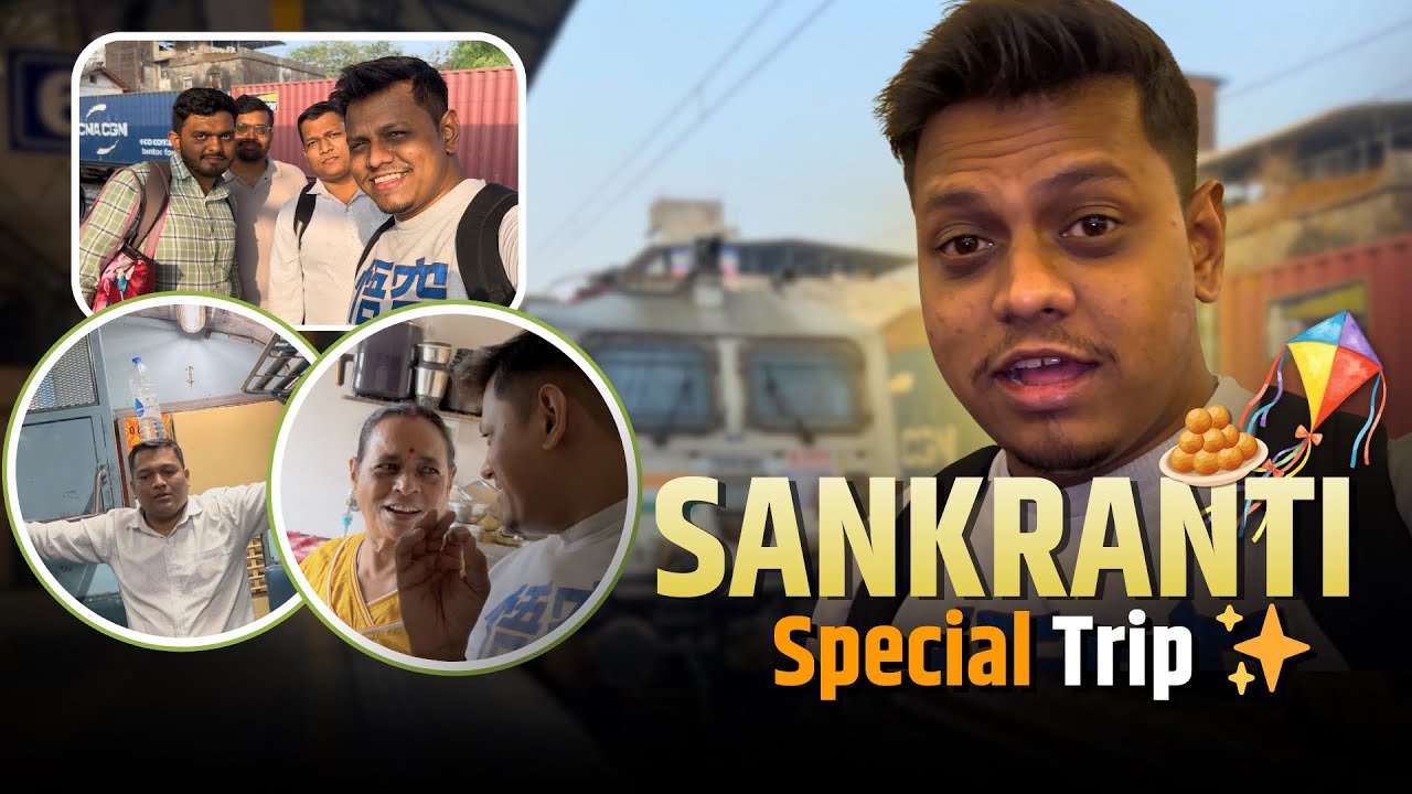 Sankranti Special Trip | Mumbai to Valsad Train Journey | Friends & Full Masti