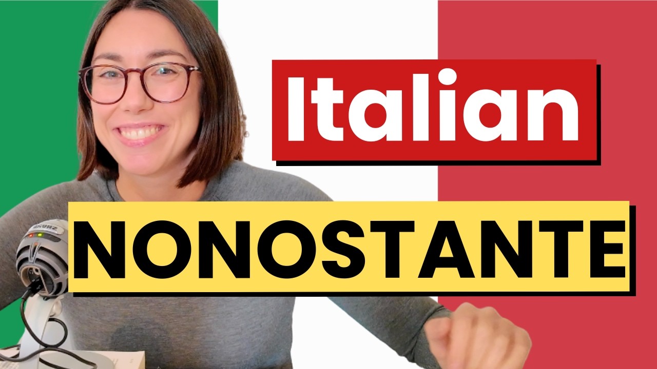 What comes after NONOSTANTE in Italian? (Subtitles)