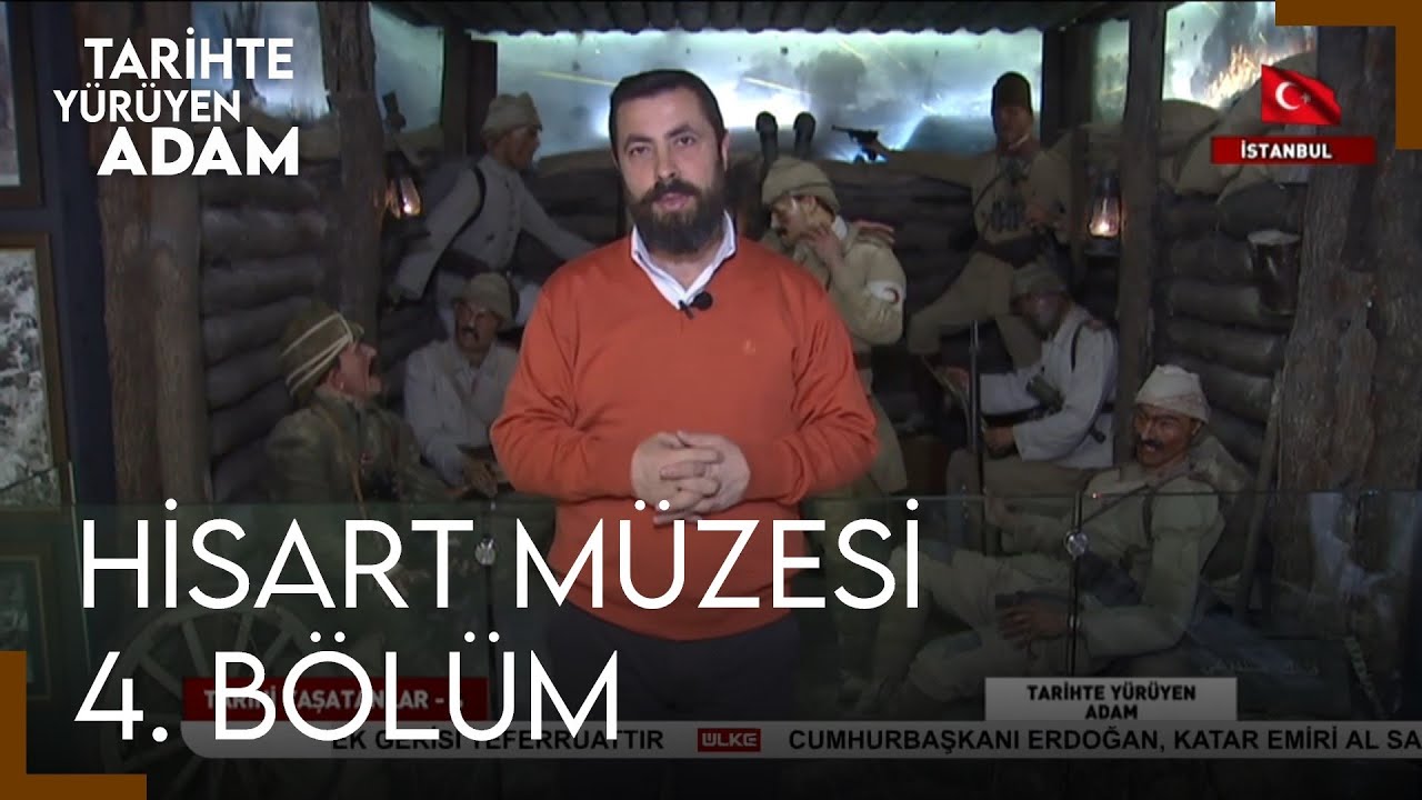 Tarihte Yürüyen Adam - Hisart Canlı Tarih ve Diorama Müzesi - 4. Bölüm (2 Şubat 2019)