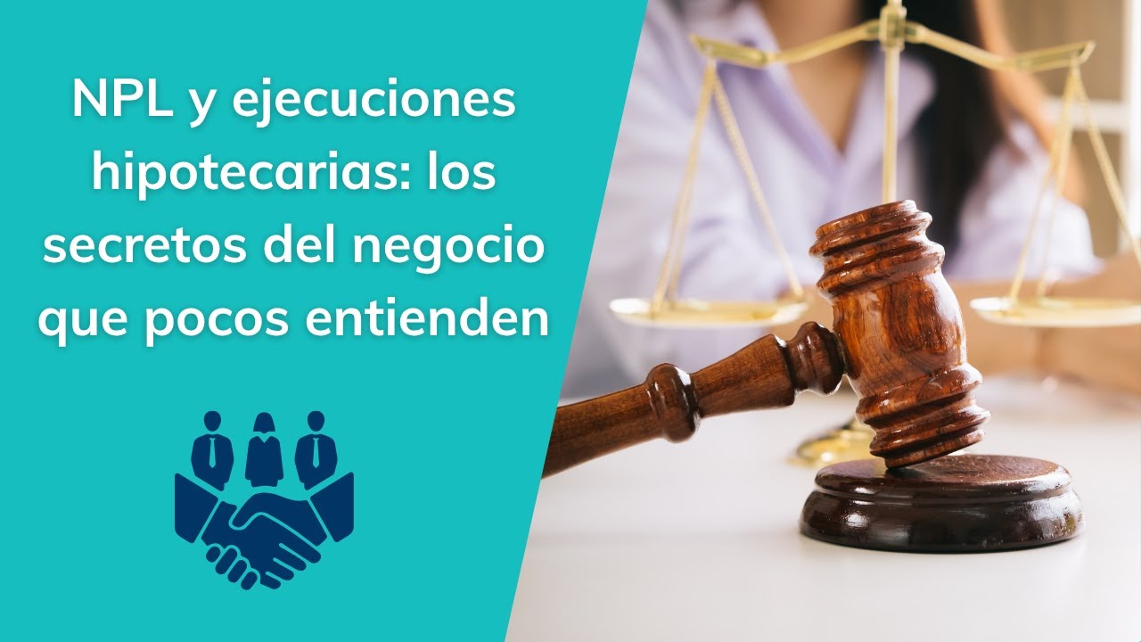 C&oacute;mo ganar dinero comprando deudas: claves reales sobre las NPL con un abogado experto