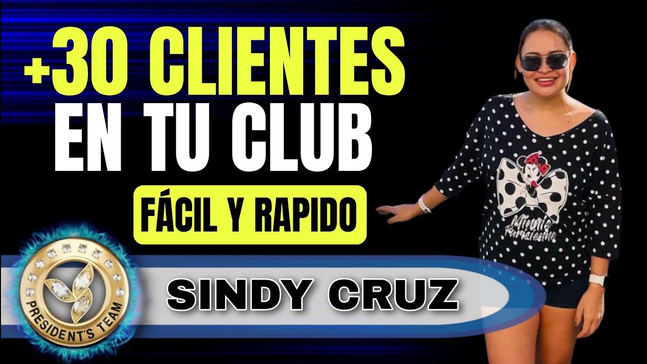 +30 Clientes Rápido para tu Club de Nutrición | Sindy Cruz (Equipo Presidente)