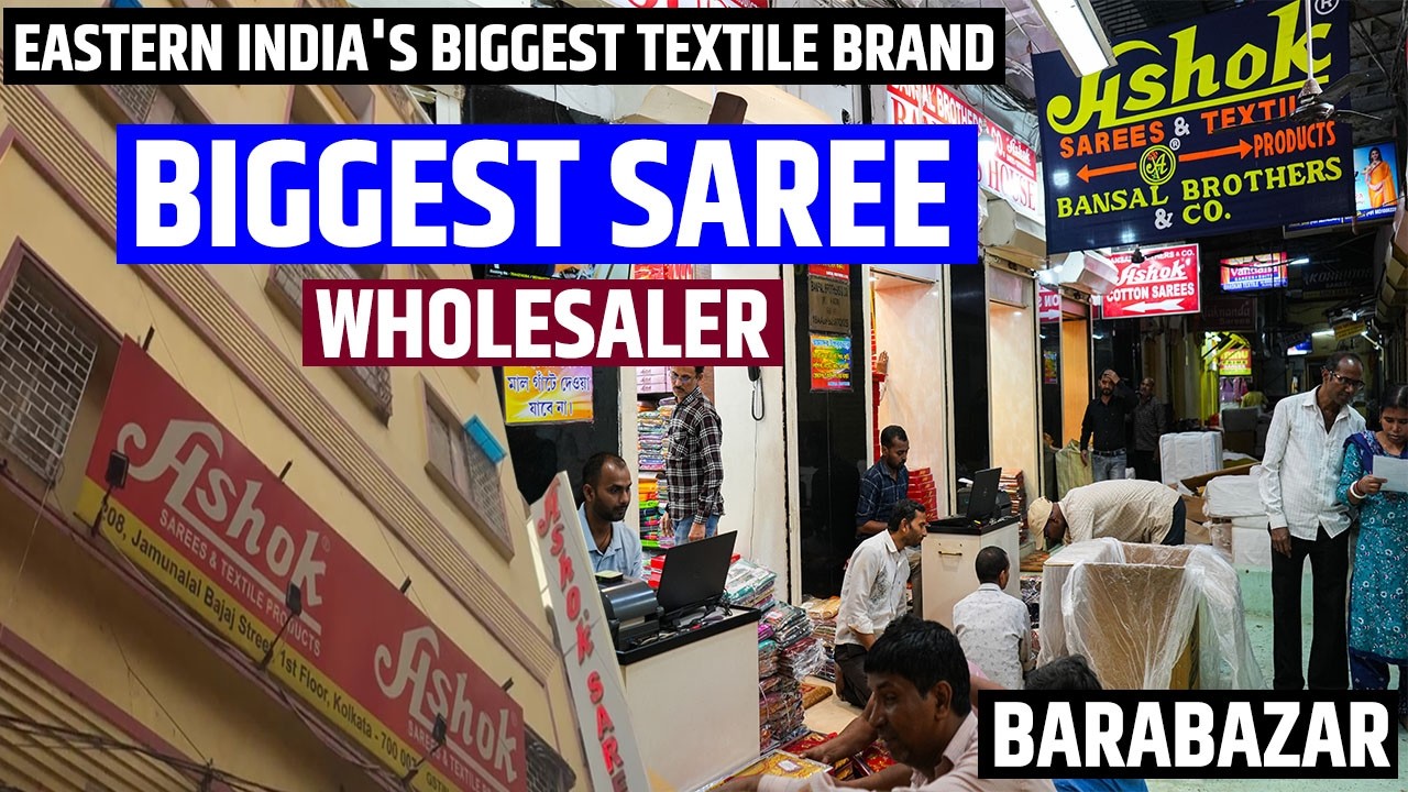 Biggest Sarees & Textile Manufacturer & Wholesaler in Kolkata // Ashok Sarees, Barabazar