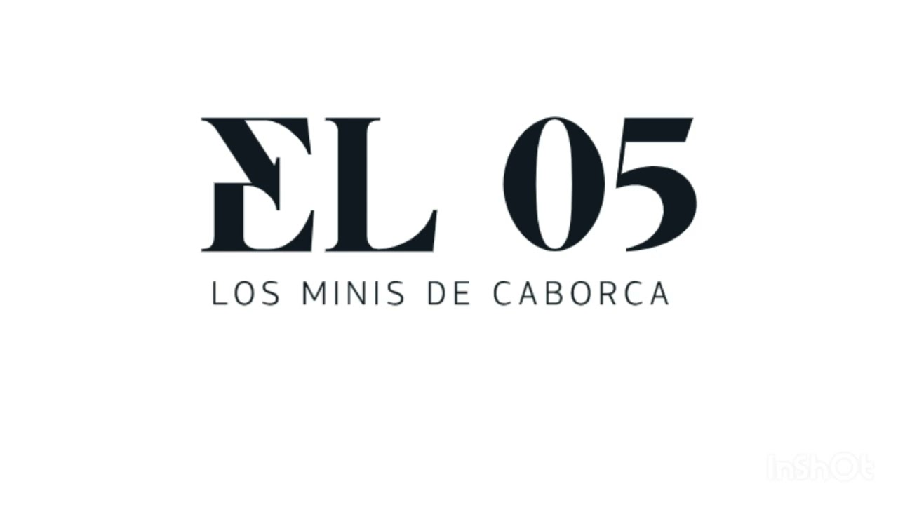 El 05 Los Minis De Caborca