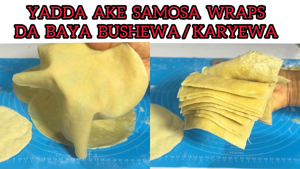 YADDA AKE SAMOSA WRAPS DA BAYA BUSHEWA (How to make squeezable samosa wraps)