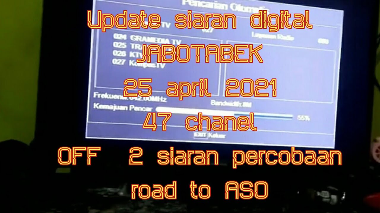 47 Chanel.. Update siaran digital 25-4-21 jabotabek menuju ASO (ANALOG SWITCH OFF)