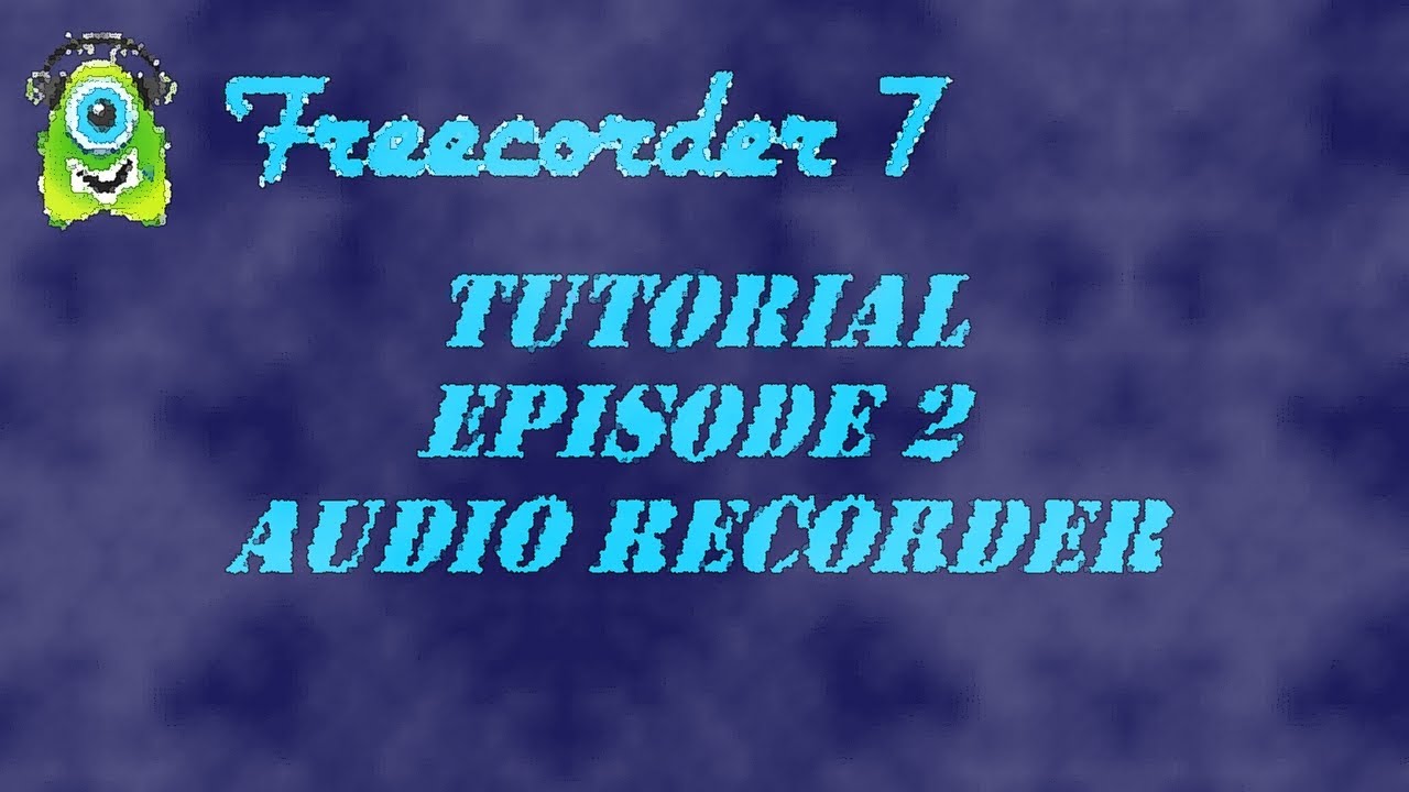 How to: Use Freecorder 7: Episode 2: Audio Recorder