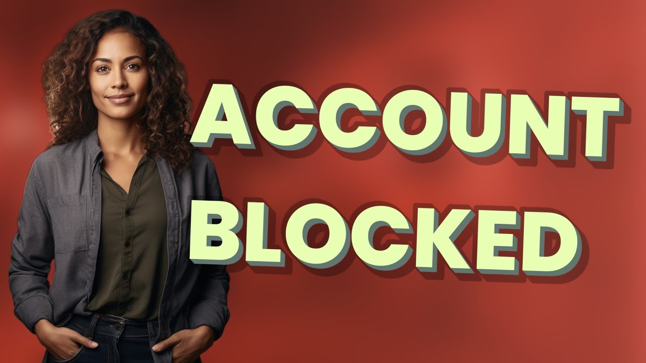 Why Do Banks Block Your Account During Suspicious Activity?