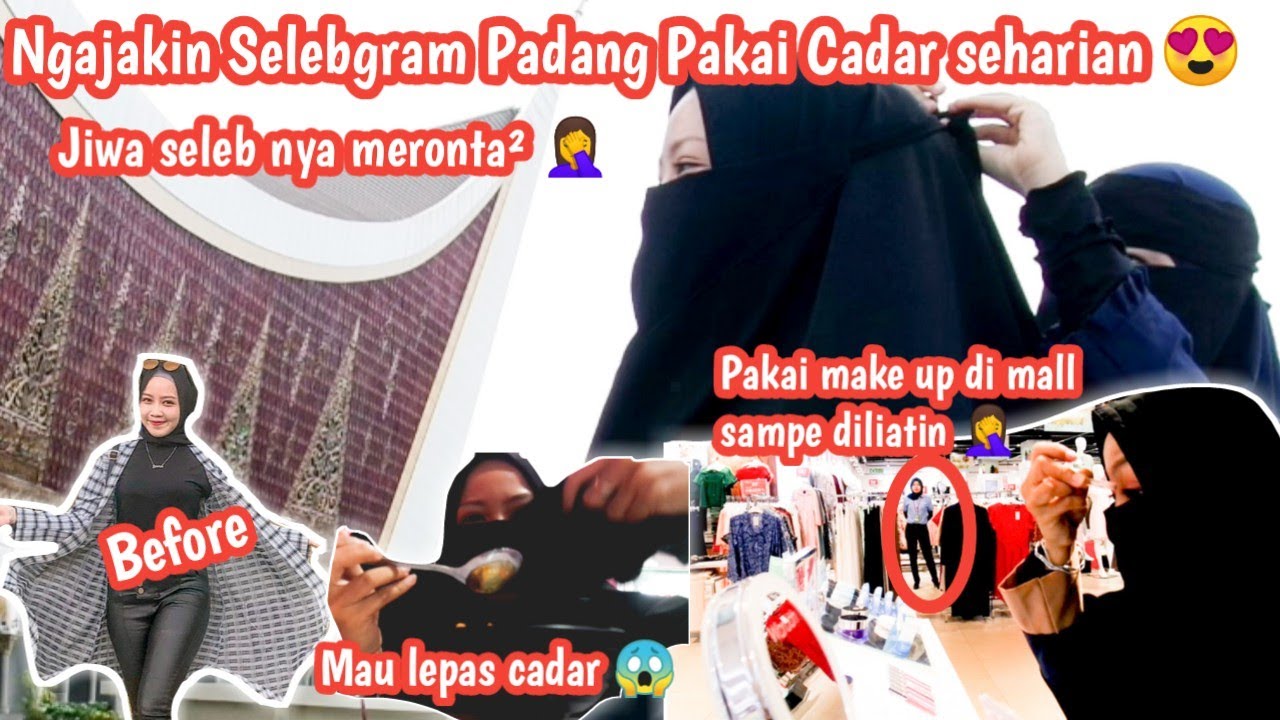ONE DAY WITH NIQAB PART 5 - SELEBGRAM PADANG PAKAI CADAR