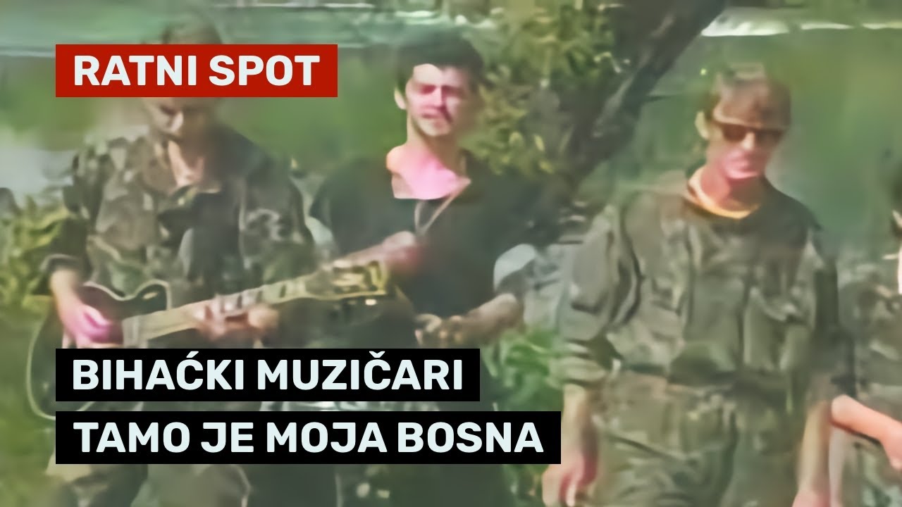 Bihaćki muzičari - Tamo je moja Bosna