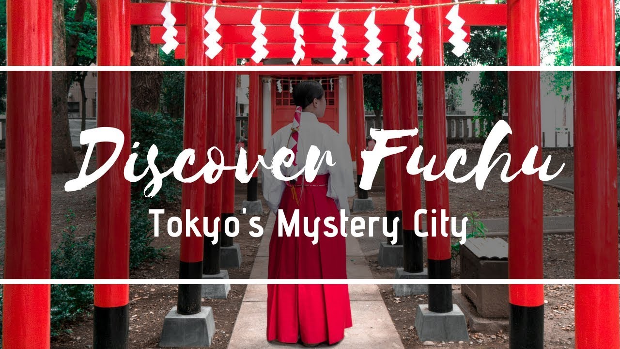 Interesting things to do in Fuchu - Tokyo's Mystery City