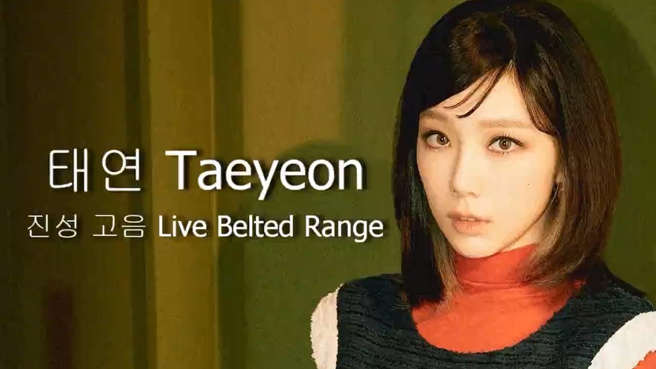 태연 진성 고음 TAEYEON LIVE BELTED RANGE (A4-G#5)