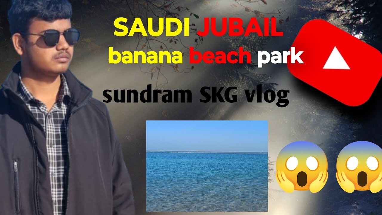 #Saudi jubail banana beach park, #past place,#beautiful place, #video #long video 📷😱😱