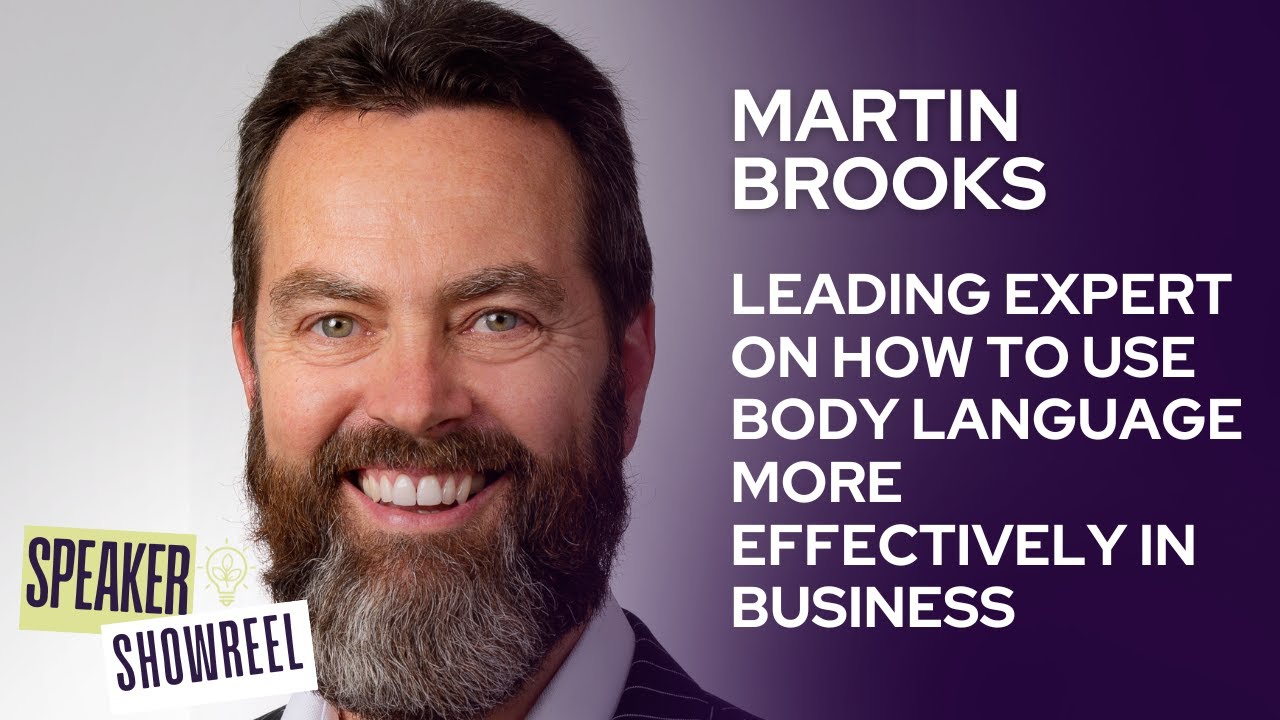 Martin Brooks - Leading Expert On How To Use Body Language More Effectively In Business
