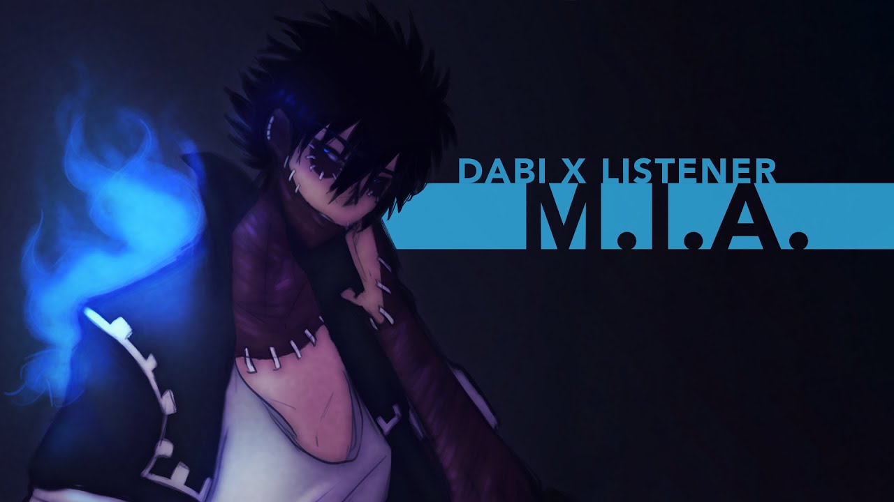 M.I.A. | Dabi x Listener {BNHA ASMR Fanfiction Reading}