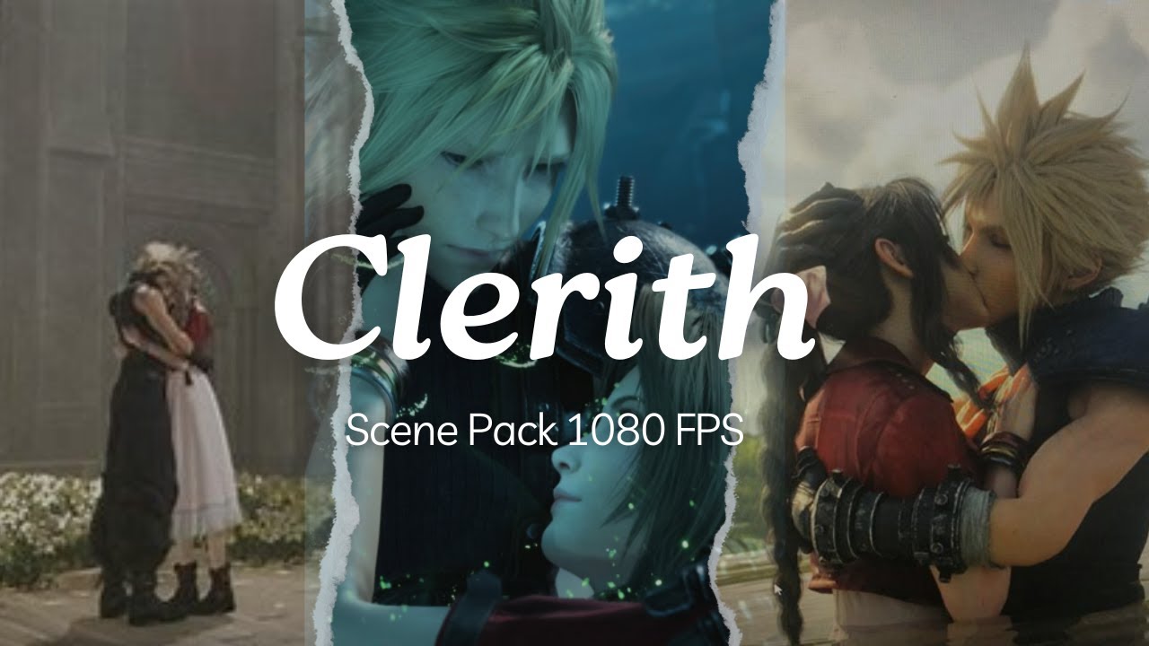 CLERITH SCENE PACKS FINAL FANTASY 7 REMAKE 1080ps