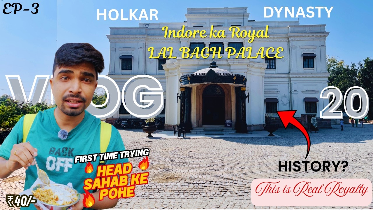 Lal Bagh Palace Indore History Explained + Famous Bade Sahab Pohe | Full Video shot on IPHONE 12