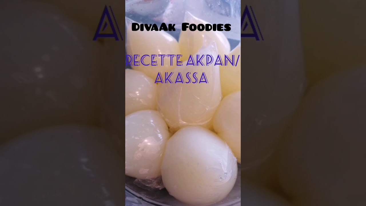 Recette d'akpan /Akassa facile et rapide
