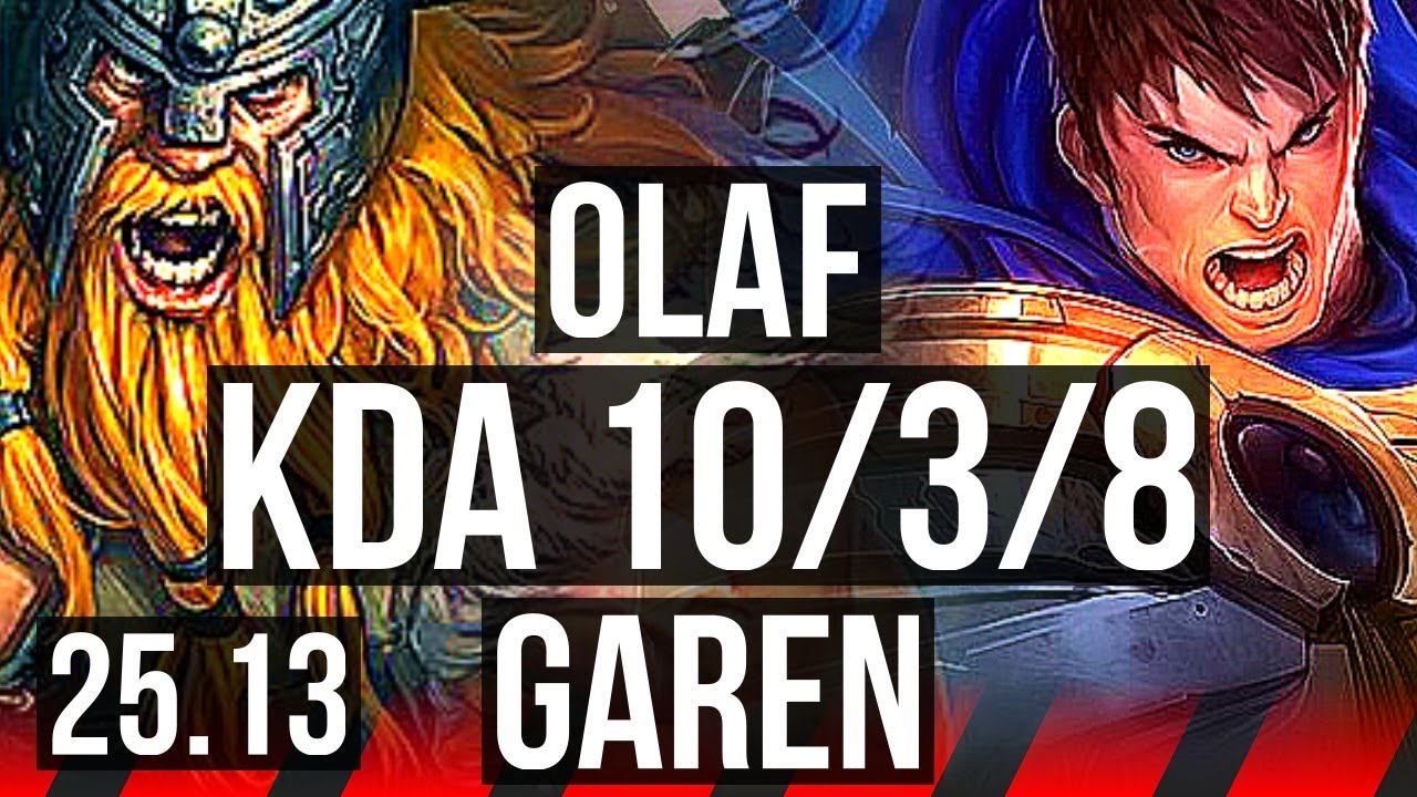 OLAF vs GAREN (TOP) | 10/3/8, Godlike | KR Master | 25.13