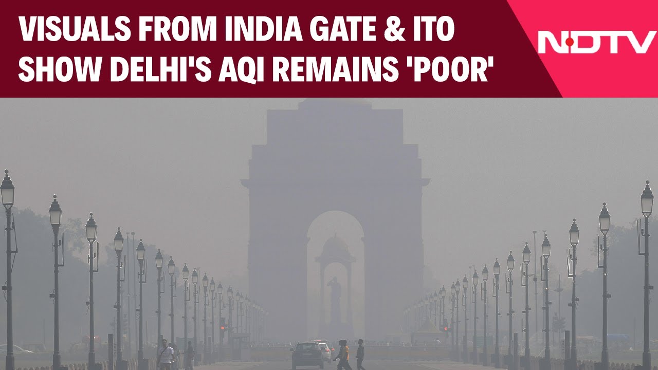 Delhi Air Quality Index | Visuals From India Gate And ITO Show Delhi's Air Quality Remains 'Poor'