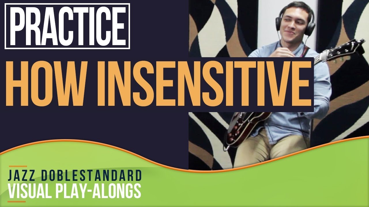 How Insensitive (Jobim) I Jazz Doblestandard Play-Alongs