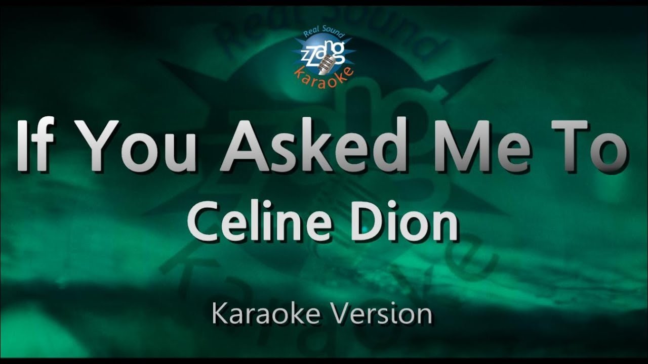 Celine Dion - If You Asked Me To (Melody) (Karaoke Version)