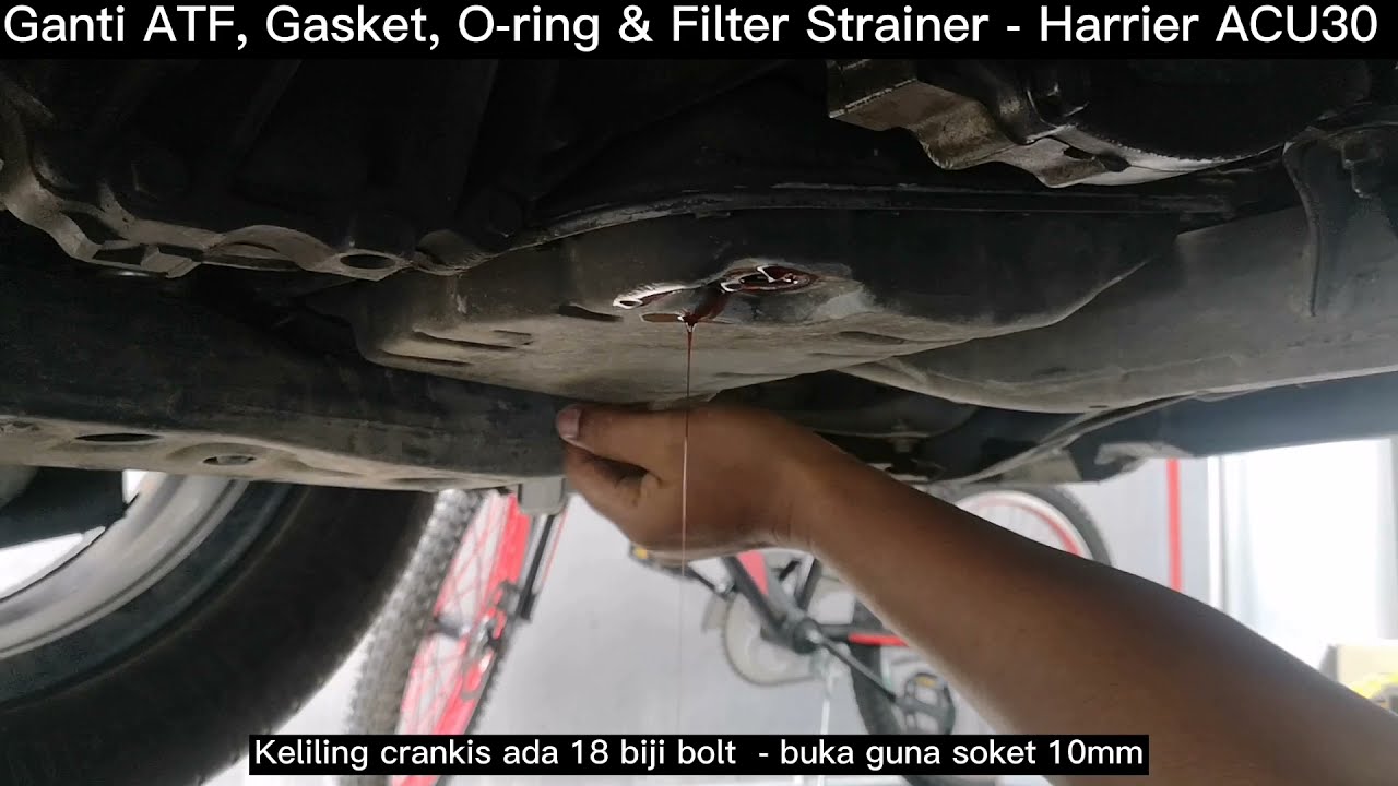 Cara Ganti ATF, Strainer Assy, O-ring seal & Gasket - Auto Transmission Enjin 2AZFE - Harrier ACU30.