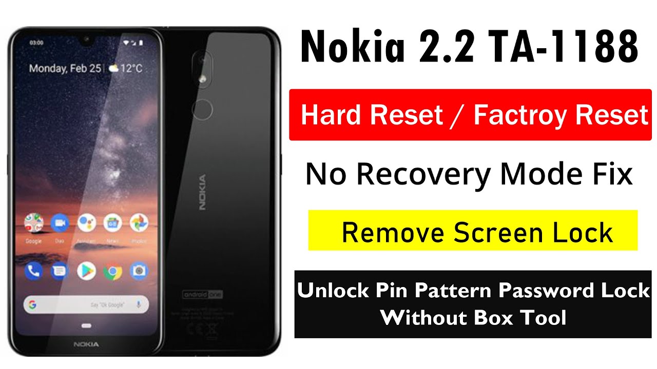 Nokia 2.2 TA-1188 Hard Reset - Unlock Pin/Pattern/Password Lock Without Box Tool Free