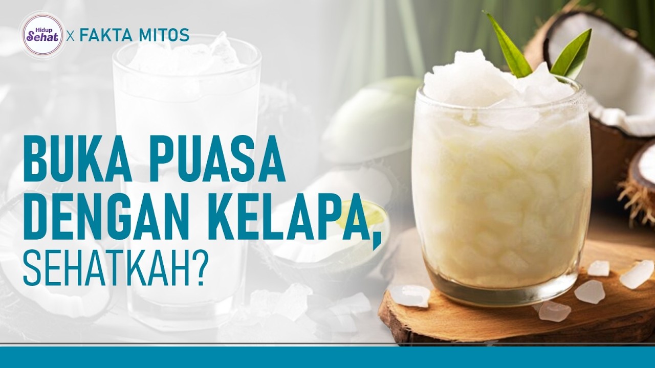 Sehatkah Berbuka Puasa dengan Es Kelapa? Ini Kata Ahli Gizi | Hidup Sehat tvOne