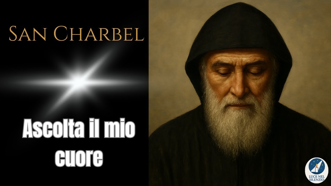 San Charbel, ascolta il mio cuore