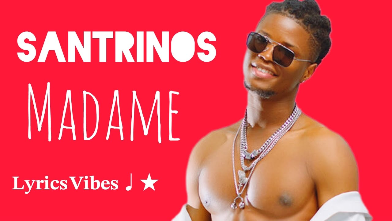 Santrinos Raphaël - Madame (  lyrics ) .mp4