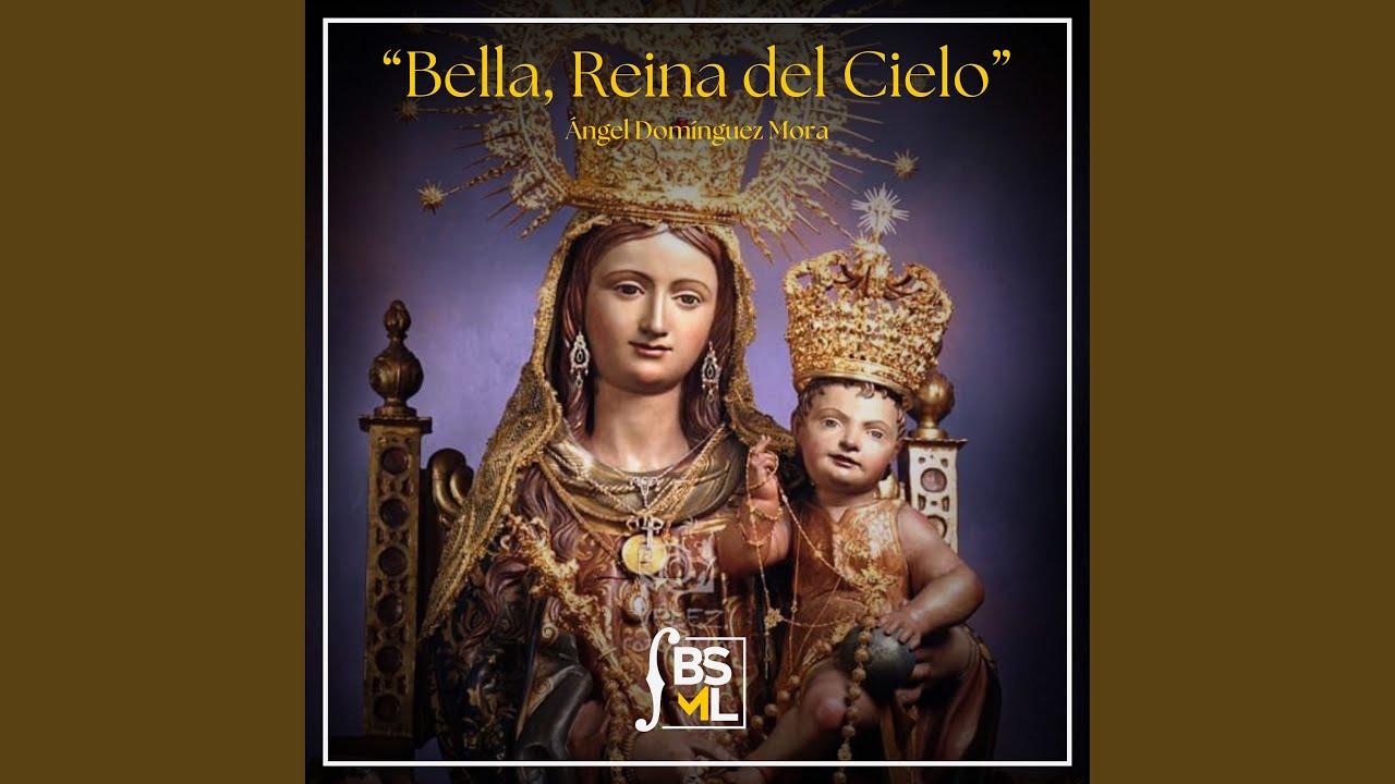 Bella, Reina del Cielo