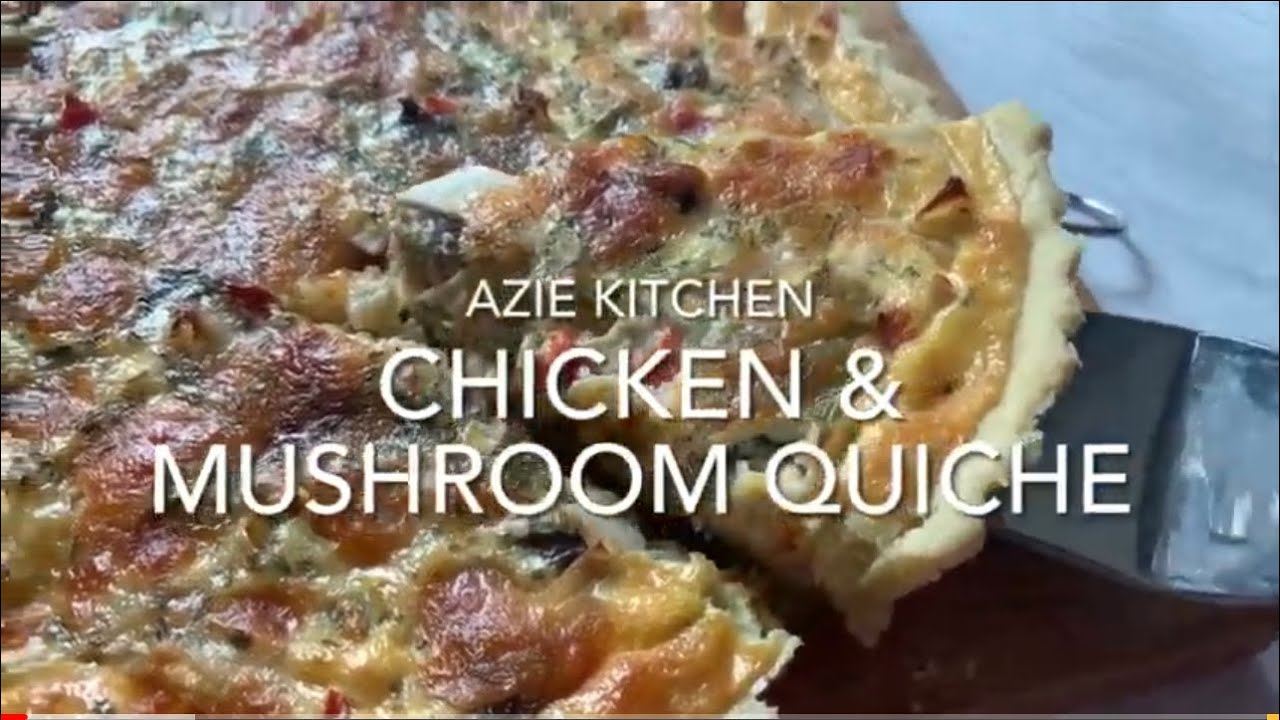 Chicken & Mushroom Quiche