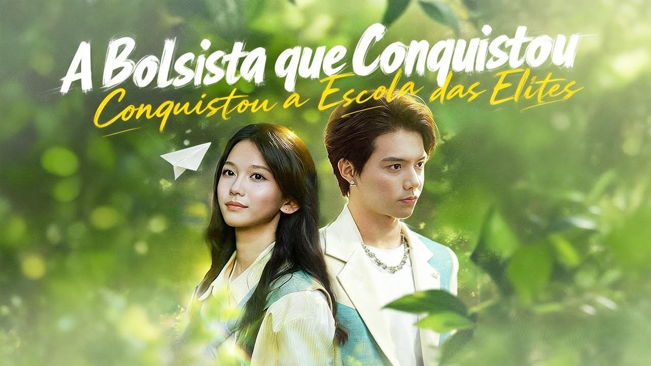 🆕A Bolsista que Conquistou a Escoladas Elites【Wonderful Drama】#drama
