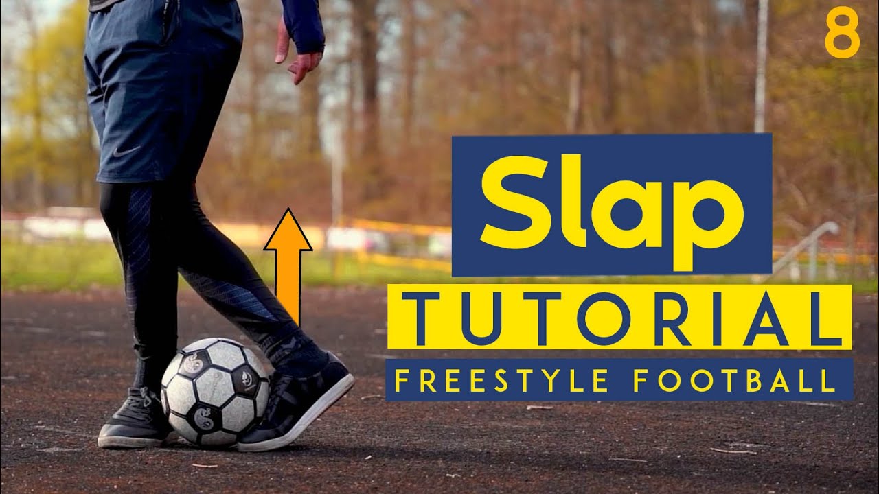 Slap Tutorial | PersianBall - Freestyle Football