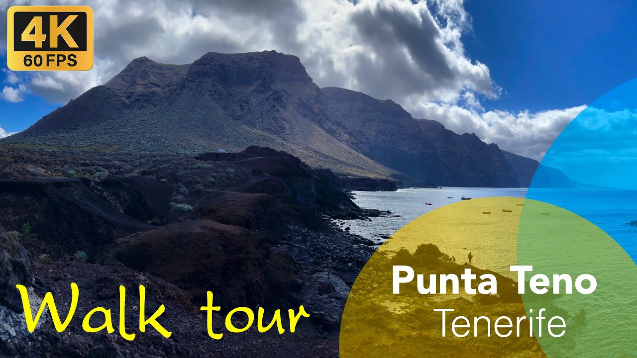 Punta de Teno, Tenerife - un lugar a final del mundo - Paseo y video largo / Walk Tour 4K