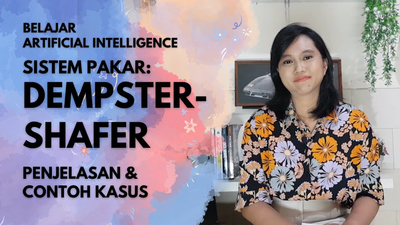 Pengertian Contoh Kasus Perhitungan Teori Dempster Shafer | Artificial Intelligence